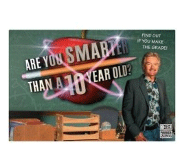 Are You Smarter Than A Ten (10) Year Old? Board Game