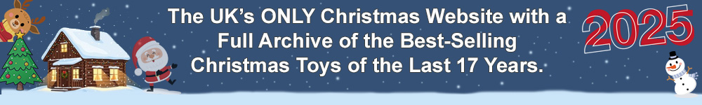 Top 10 Christmas Toys Archive 2008–2024 with year-by-year UK toy lists and reviews